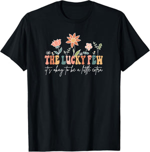 The Lucky Few World Down Syndrome Day Down Syndrome Mom Aunt T-Shirt - T-Shirt | Black