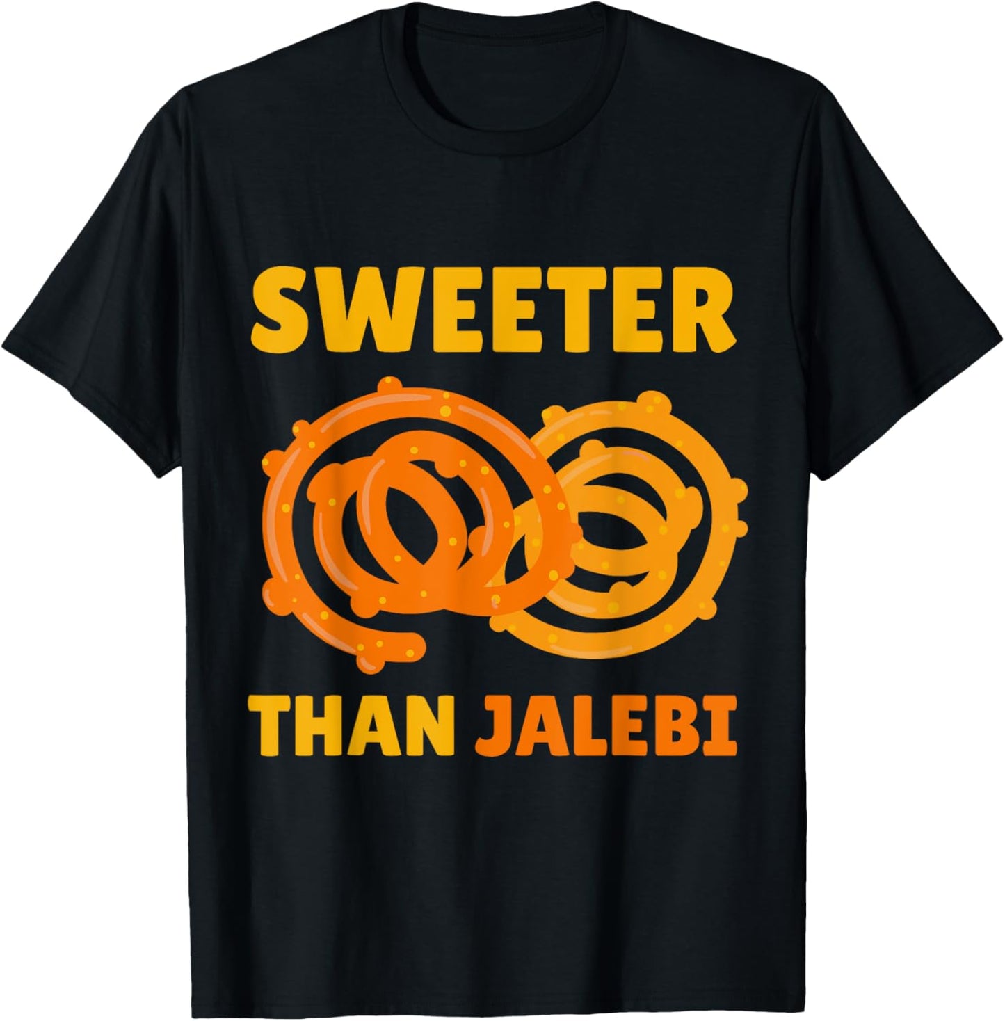 Desi Bollywood Sarcastic Funny Meme Sweeter Than Jalebi T-Shirt - T-Shirt | Black