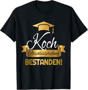 Koch I Duale Ausbildung Prüfung Bestanden Ausgelernt T-Shirt - T-Shirt | Black