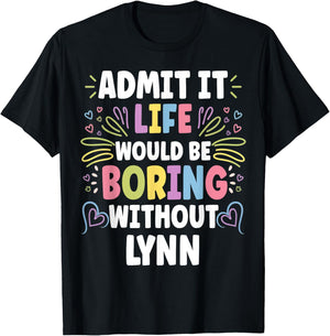 LYNN Personalized Name Funny Cute Custom LYNN Name T-Shirt - T-Shirt | Black