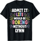 LYNN Personalized Name Funny Cute Custom LYNN Name T-Shirt - T-Shirt | Black