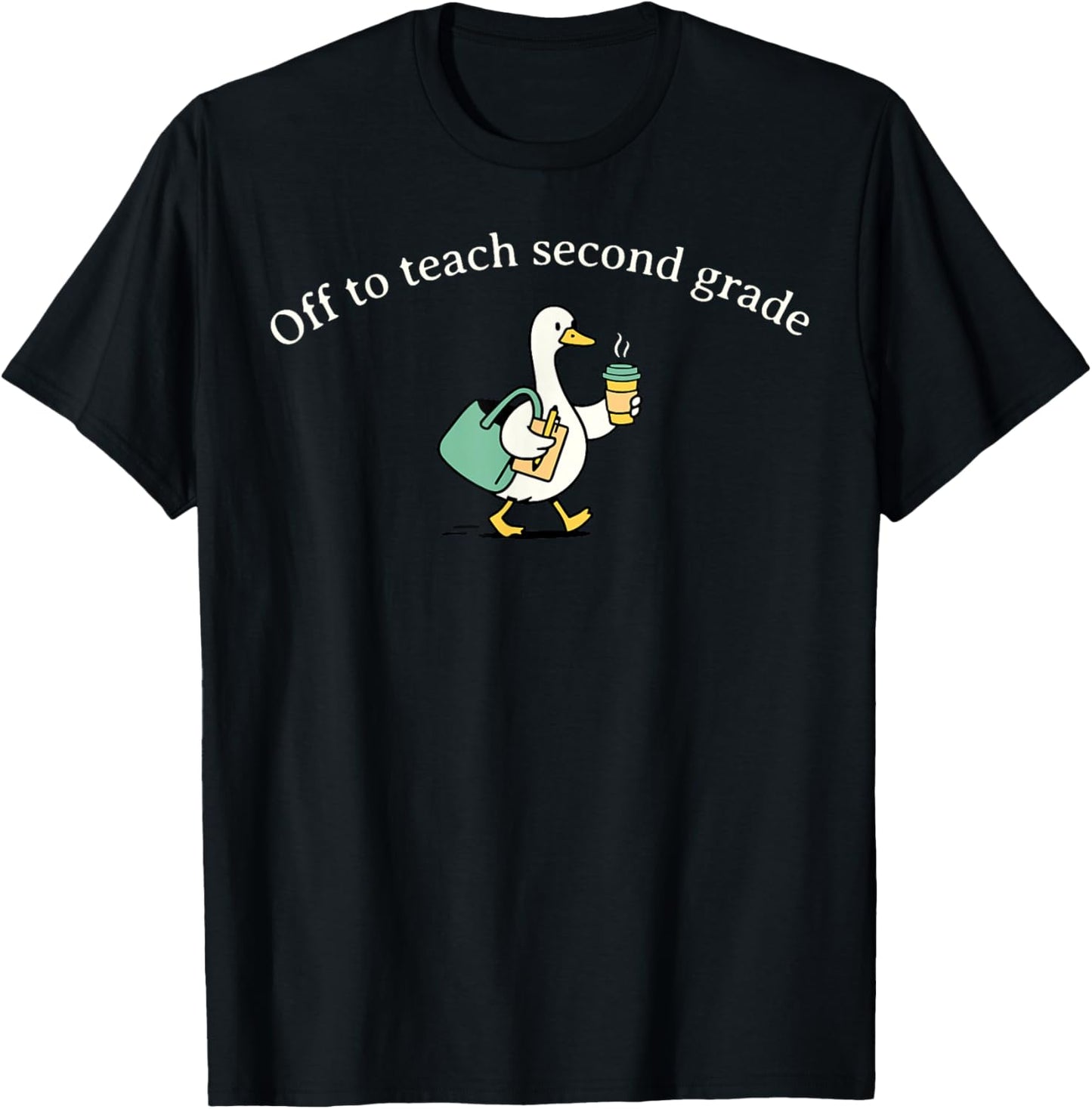 Off to Teach Second Grade Silly Goose Teacher Back to School T-Shirt - T-Shirt | Black
