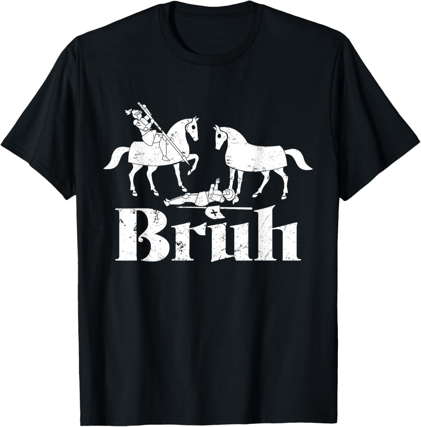 Bruh Funny Joust Knight Medieval Jousting Ren Faire T-Shirt - T-Shirt | Black