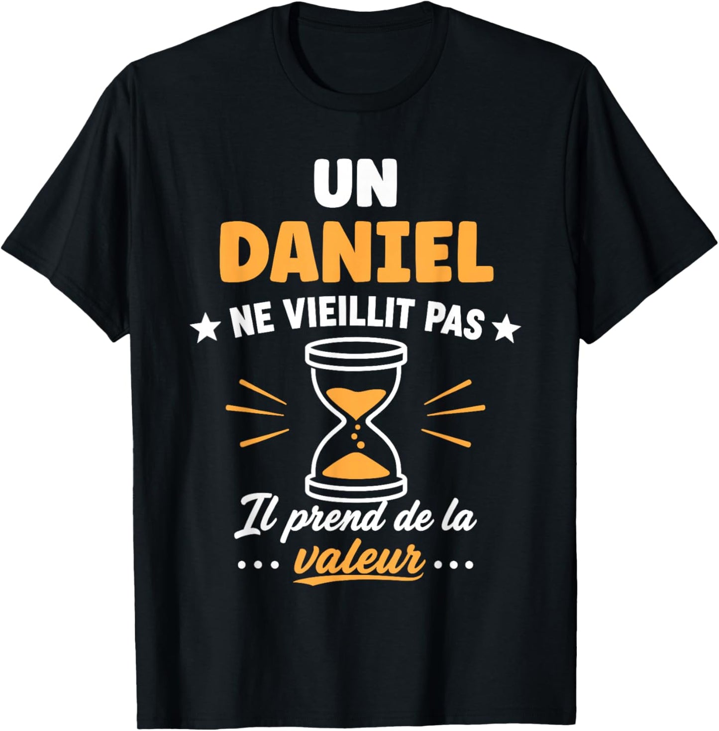Prénom Daniel ne vieillit Pas Drole Humour Daniel T-Shirt - T-Shirt | Black