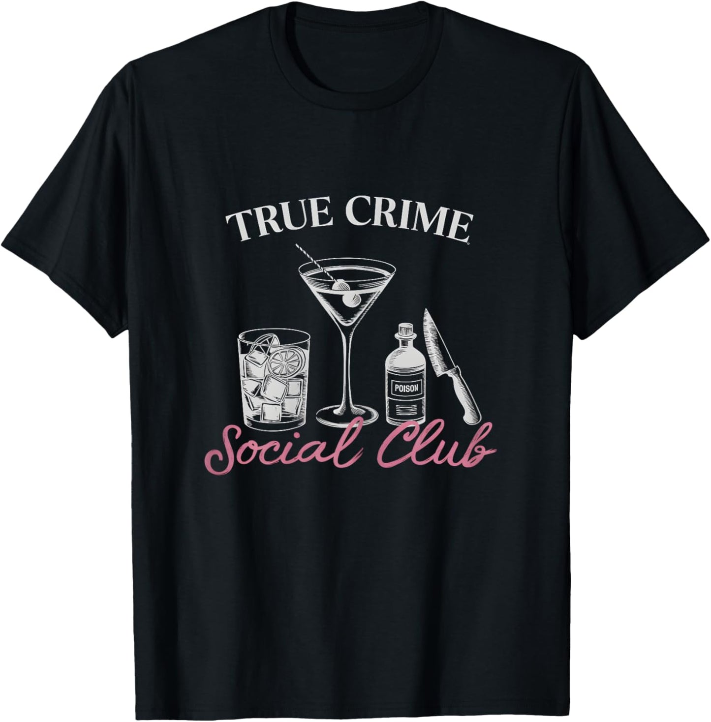 Horror & Murder Shows Fan True Crime Lover T-Shirt - T-Shirt | Black