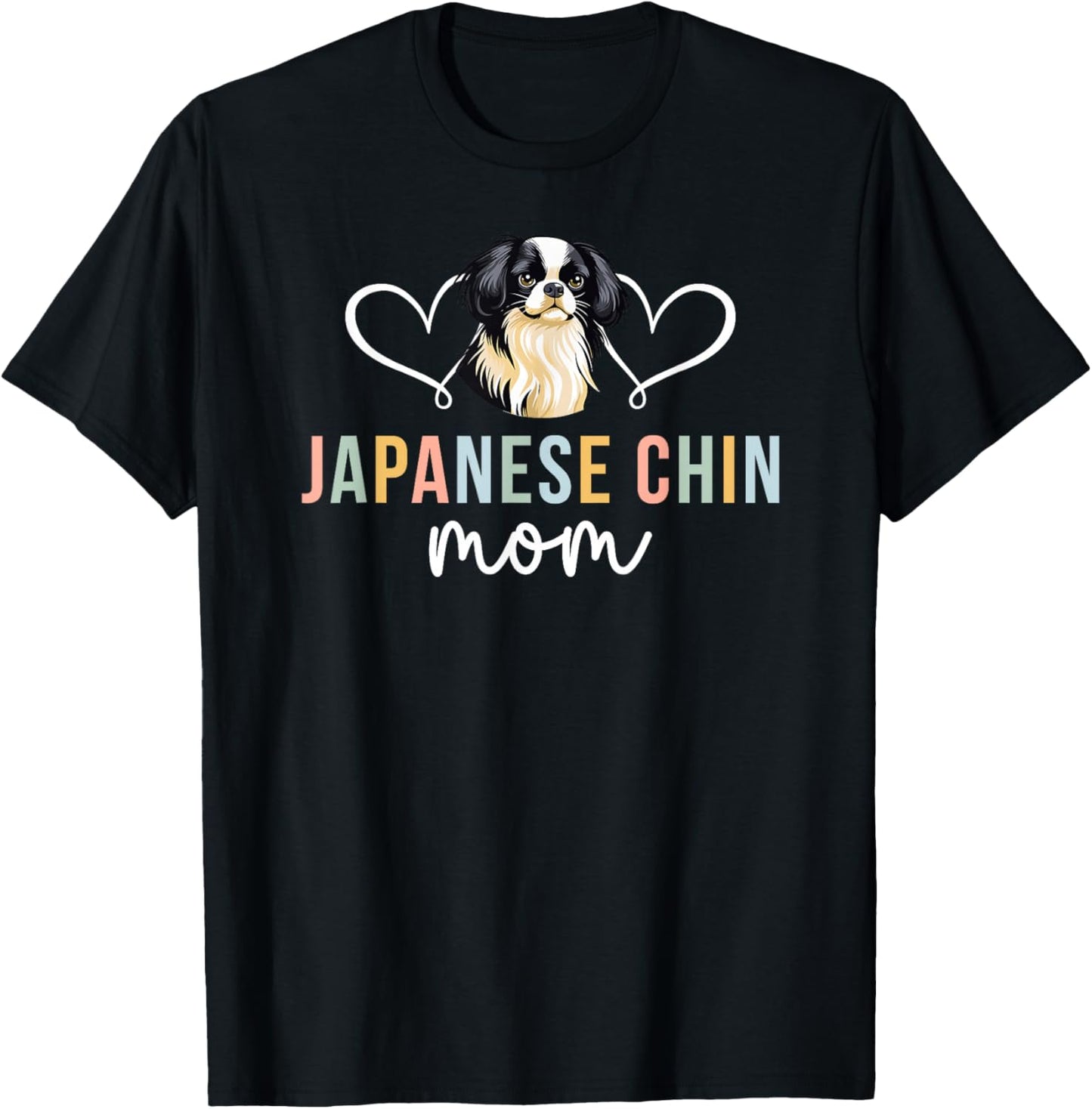 Japanese Chin Mom Japanese Chin Owner Japanese Chin Lover T-Shirt - T-Shirt | Black