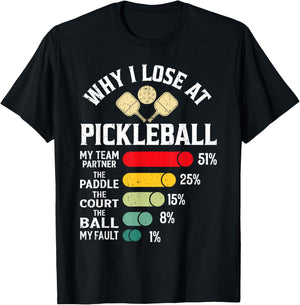 Why I Lose at Pickleball Funny Design for Pickleball Players T-Shirt - T-Shirt | Black