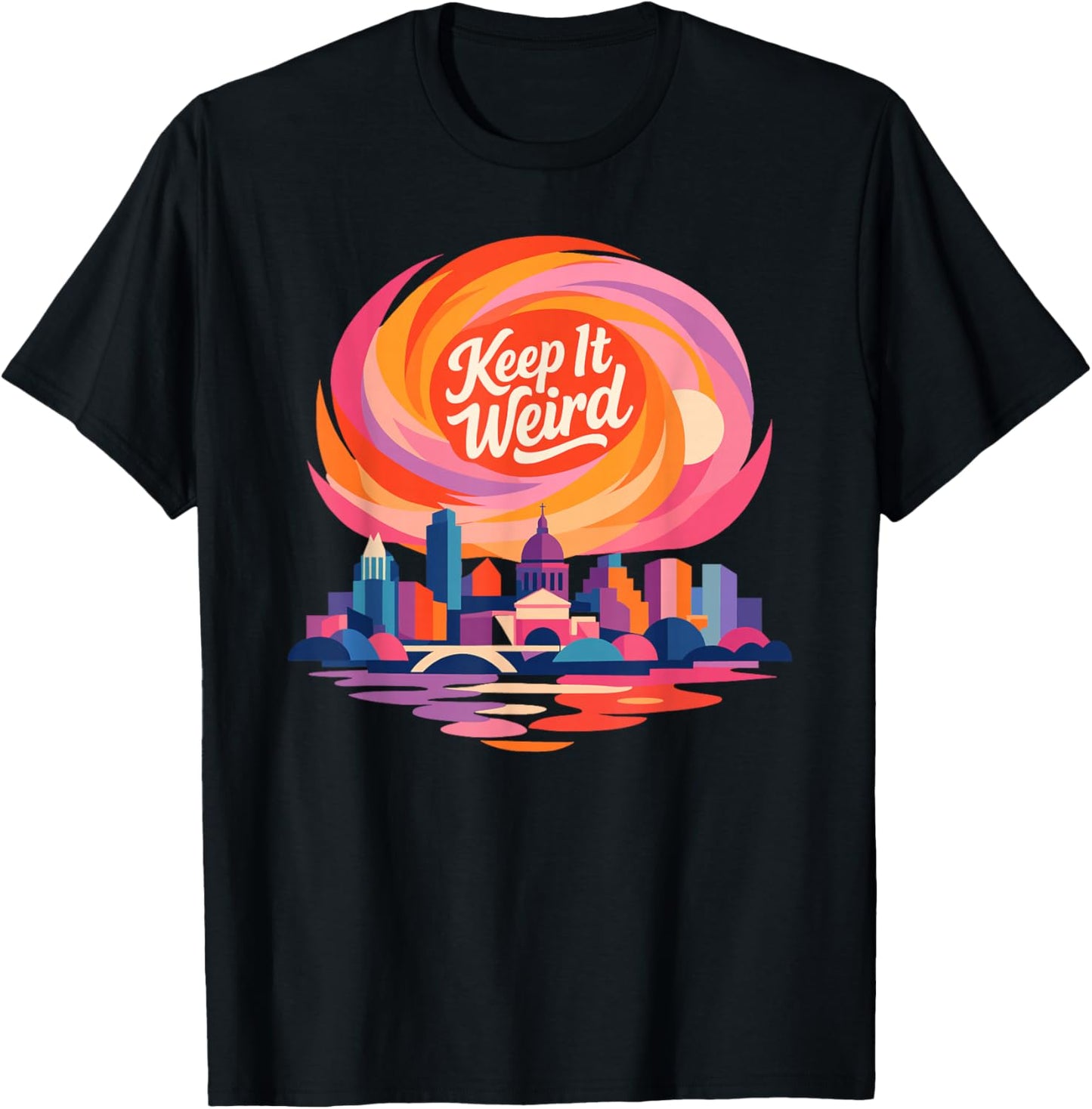 Keep It Weird Austin Skyline - Colorful Sunset T-Shirt - T-Shirt | Black