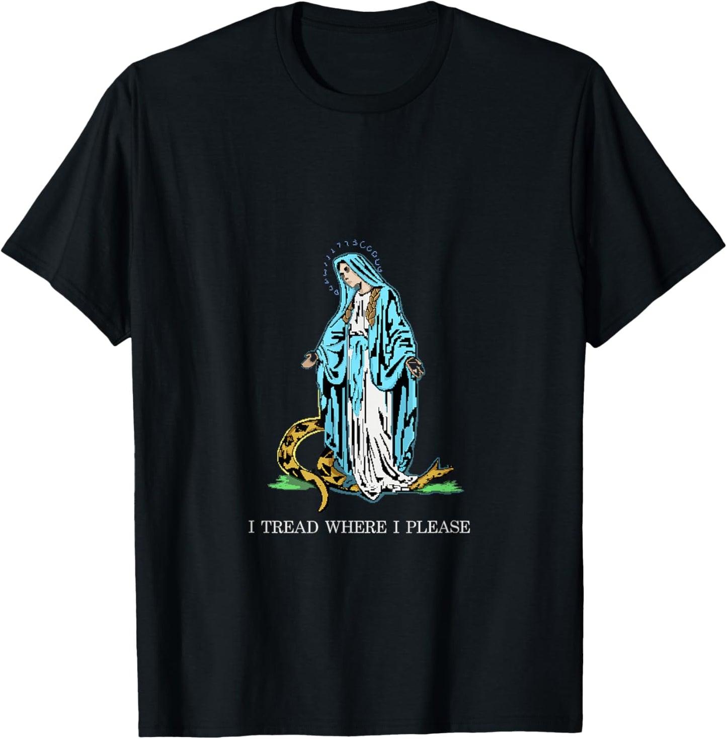 I Tread where I please - Bless Mother Mary Stomping Snake T-Shirt - T-Shirt | Black