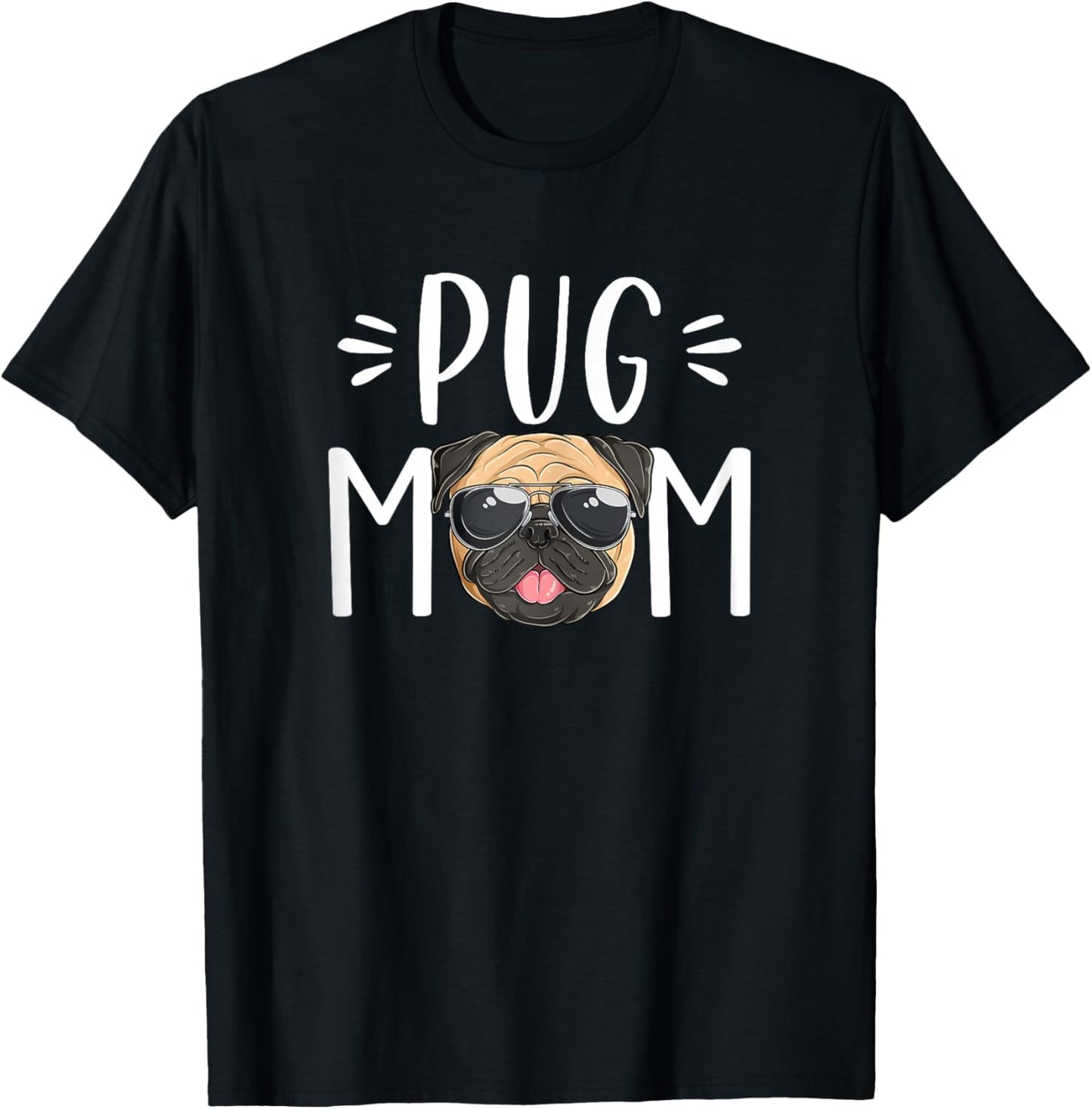 Pug Mom Cute Pug Puppy Pet Dog Lover Women T-Shirt - T-Shirt | Black