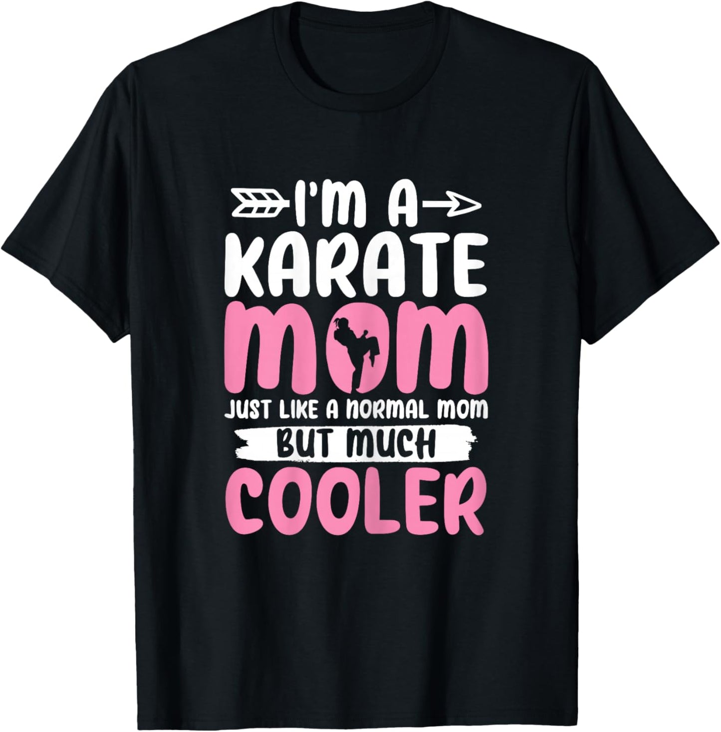 Karate Mom Funny Karate Martial Arts Black Belt Mama T-Shirt - T-Shirt | Black