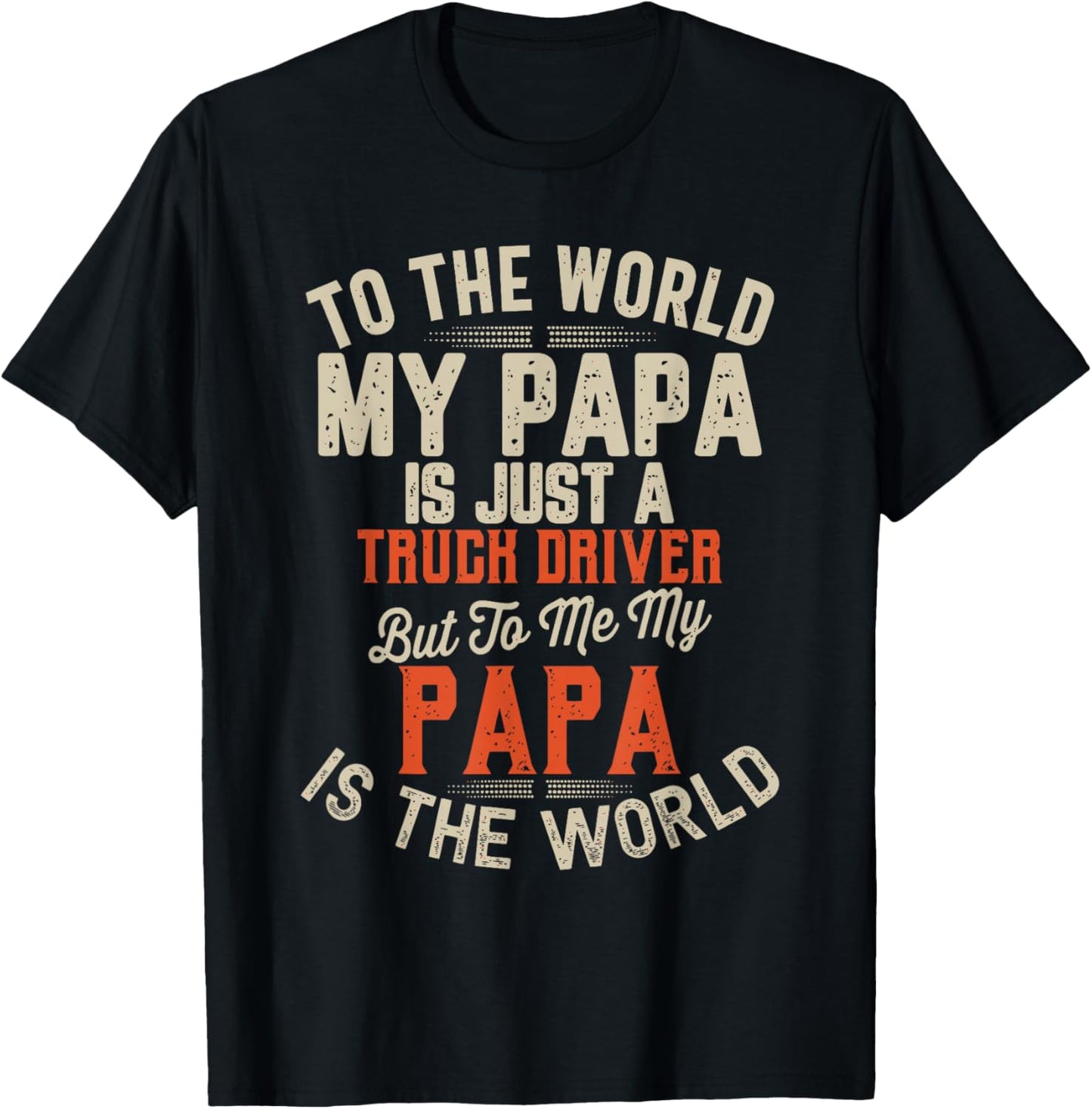 My Papa Truck Driver Funny Trucker Dad Father Gifts T-Shirt - T-Shirt | Black
