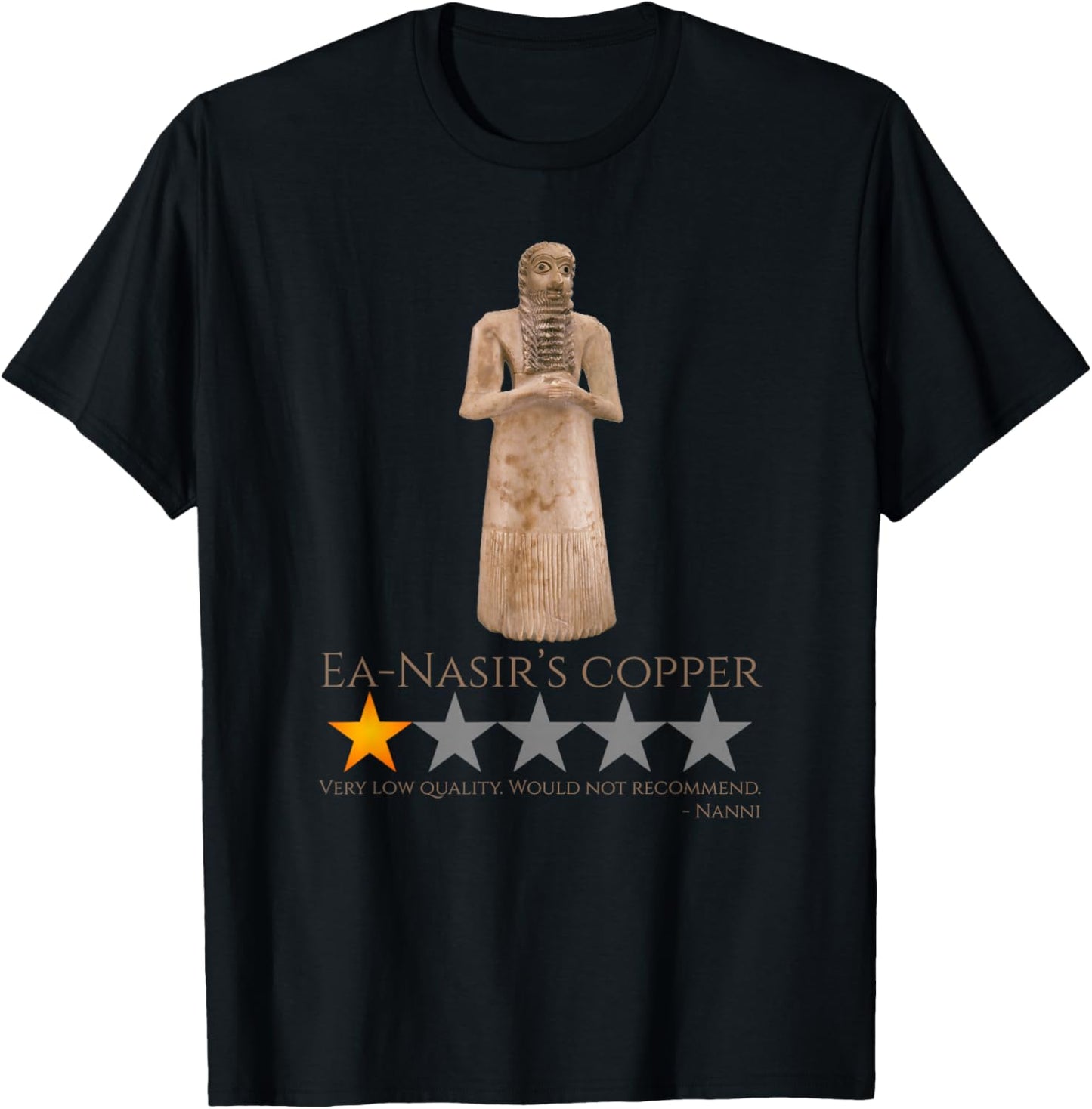 Funny Ancient Sumerian History - Ea-Nasir Copper Meme T-Shirt - T-Shirt | Black