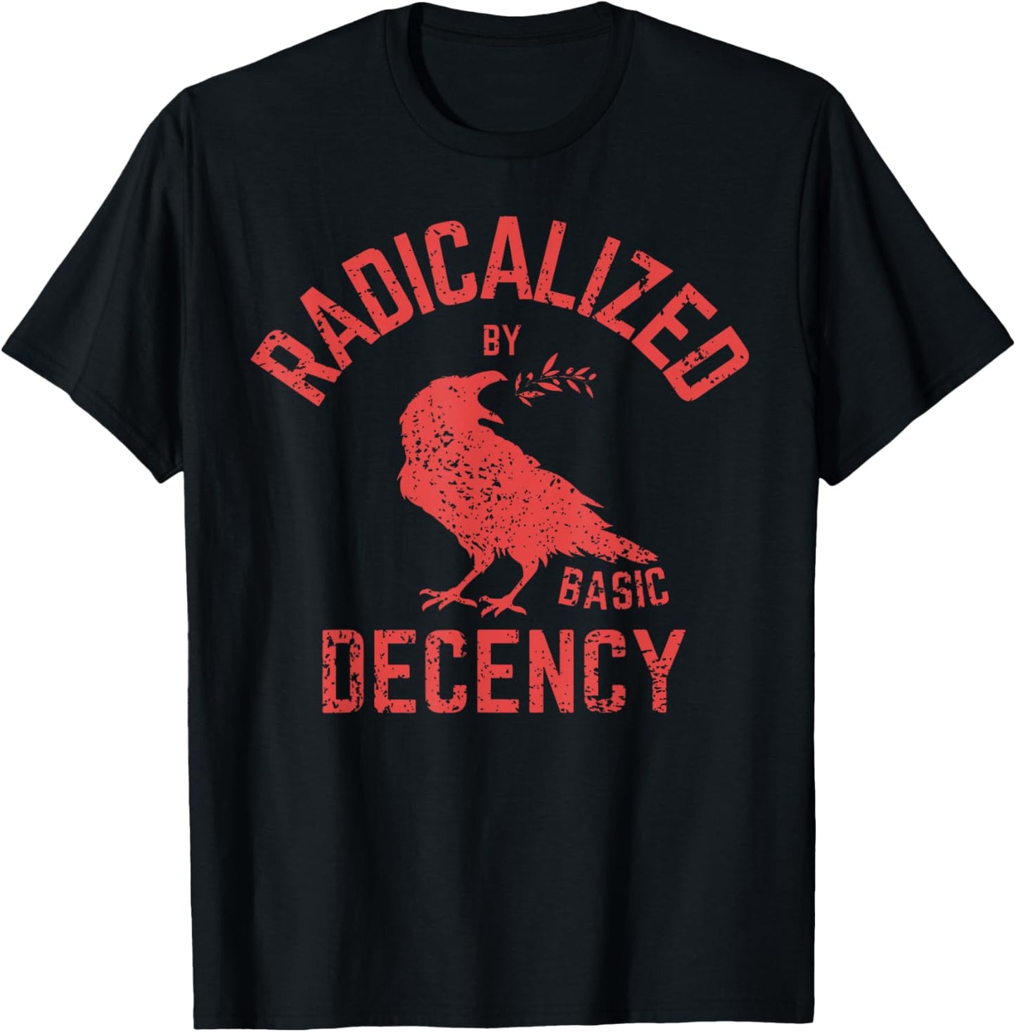 Funny Radicalized by Basic Decency Feminist Activist Gifts T-Shirt - T-Shirt | Black