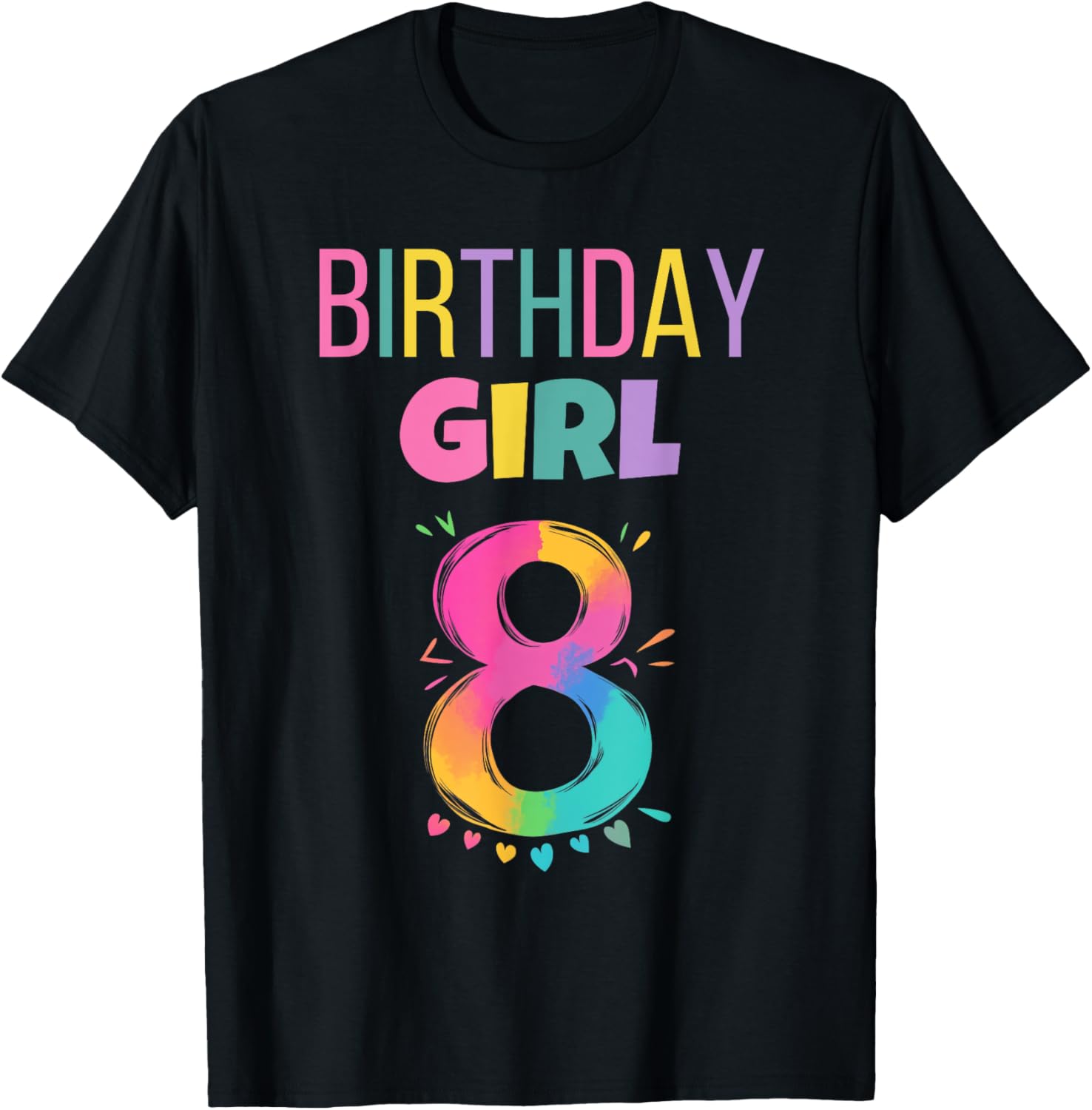8 Year Old Girl Birthday 8th Birthday Girl Birthday Girl T-Shirt - T-Shirt | Black