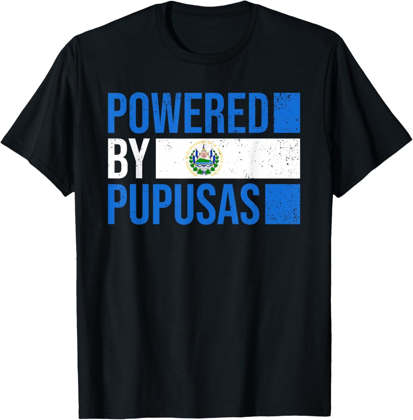 Pupusa Powered By Pupusas El Salvador Flag Funny Salvadorian T-Shirt - T-Shirt | Black