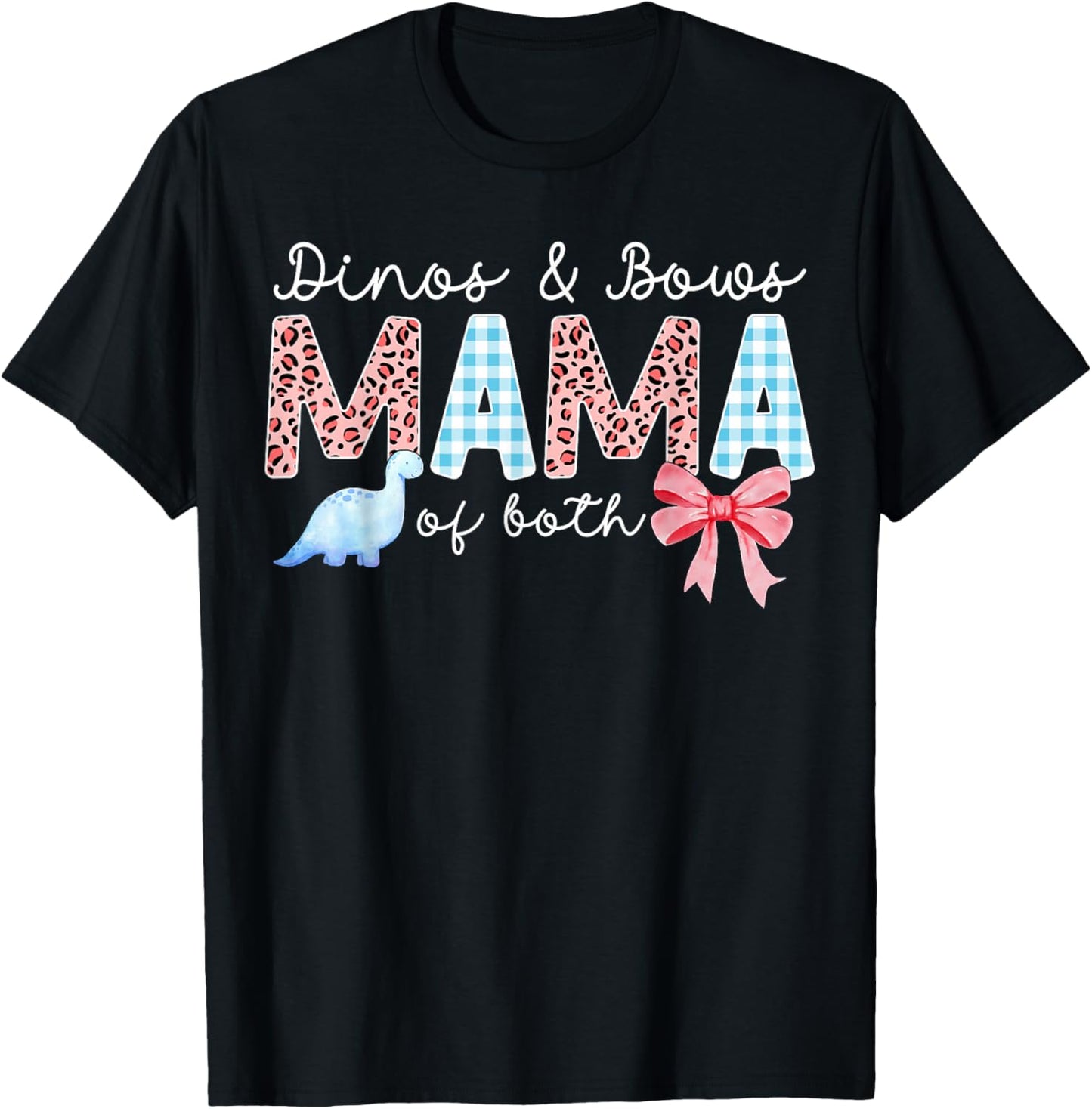 Dinos & Bows Mama of Both Mother of Boys and Girls T-Shirt - T-Shirt | Black
