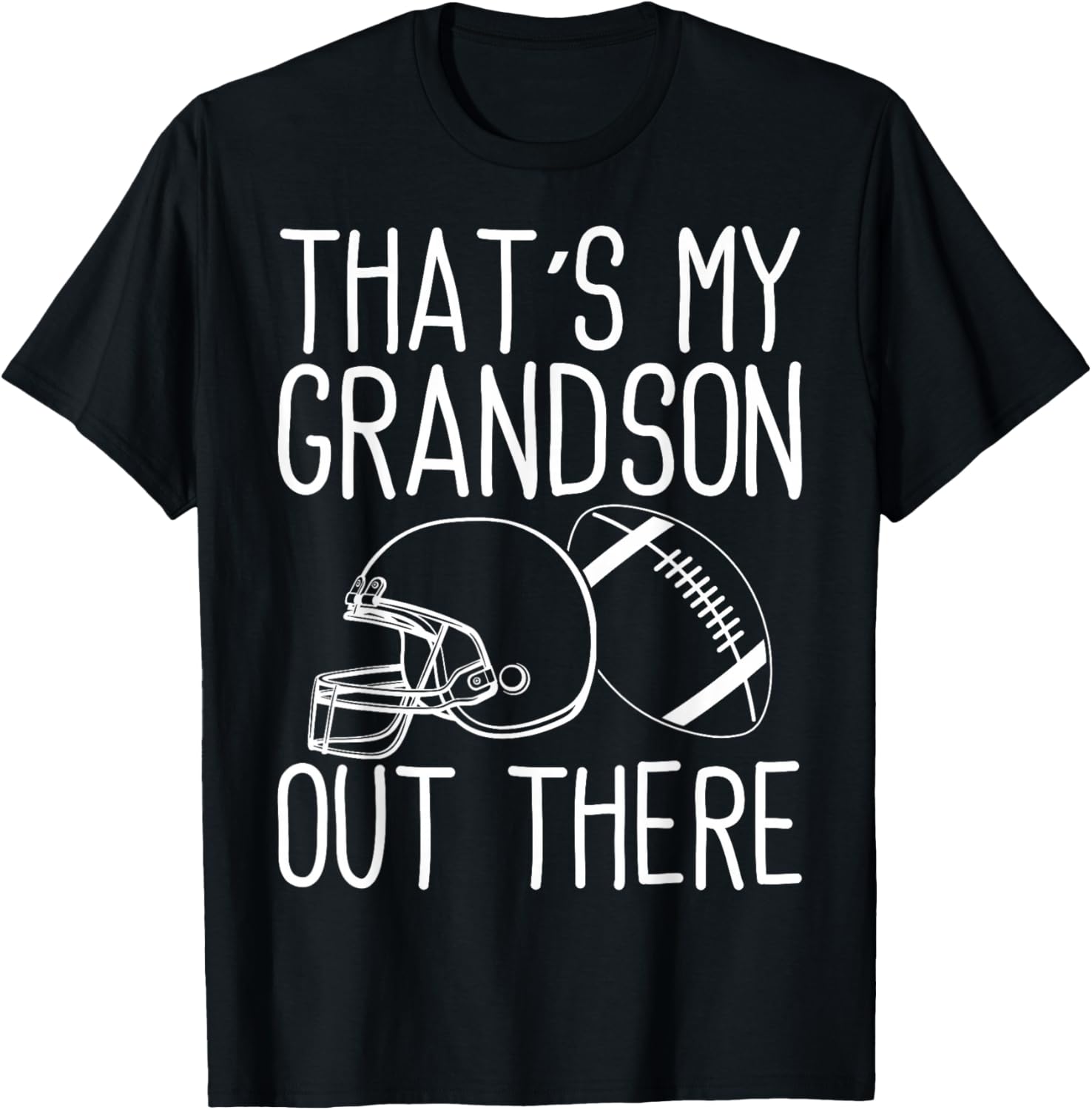 Grandson Football That's My Grandson Out There Football T-Shirt - T-Shirt | Black