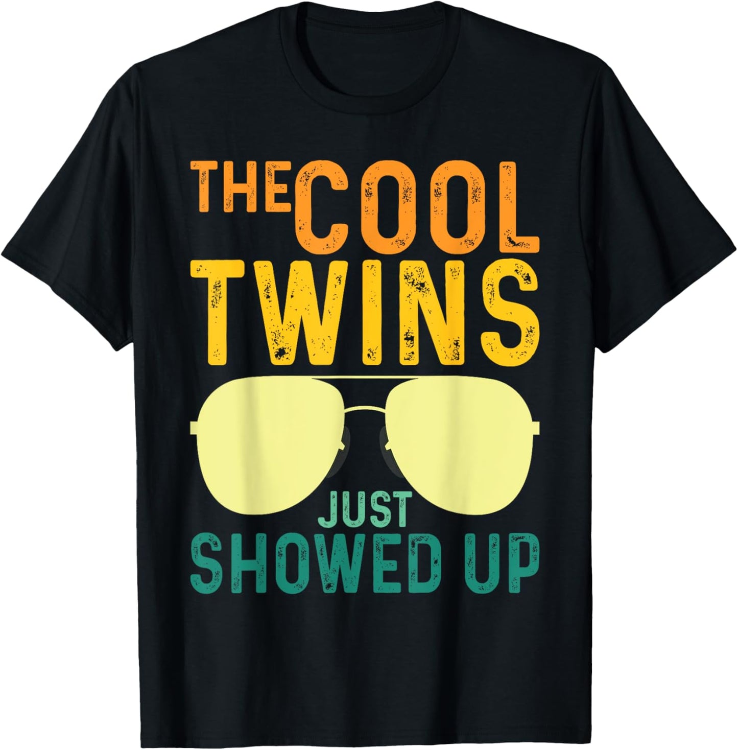 The Cool Twins Just Showed up T-Shirt - T-Shirt | Black
