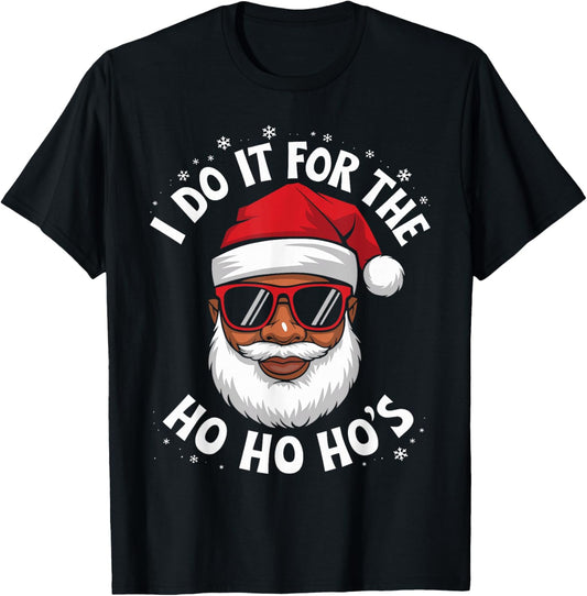African American Santa Black Christmas I Do It For The Funny T-Shirt - T-Shirt | Black
