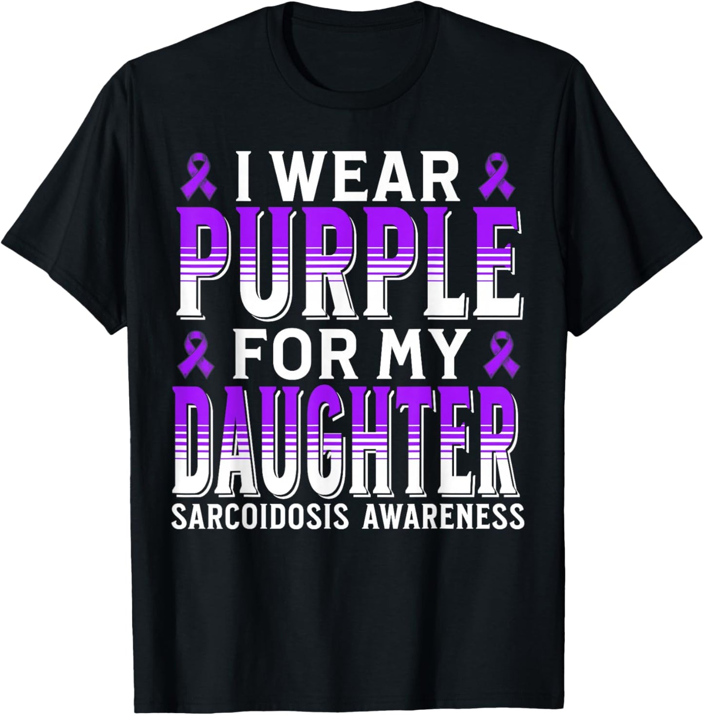 Support Sarcoidosis Awareness Items Gifts Purple Sarcoidosis T-Shirt - T-Shirt | Black