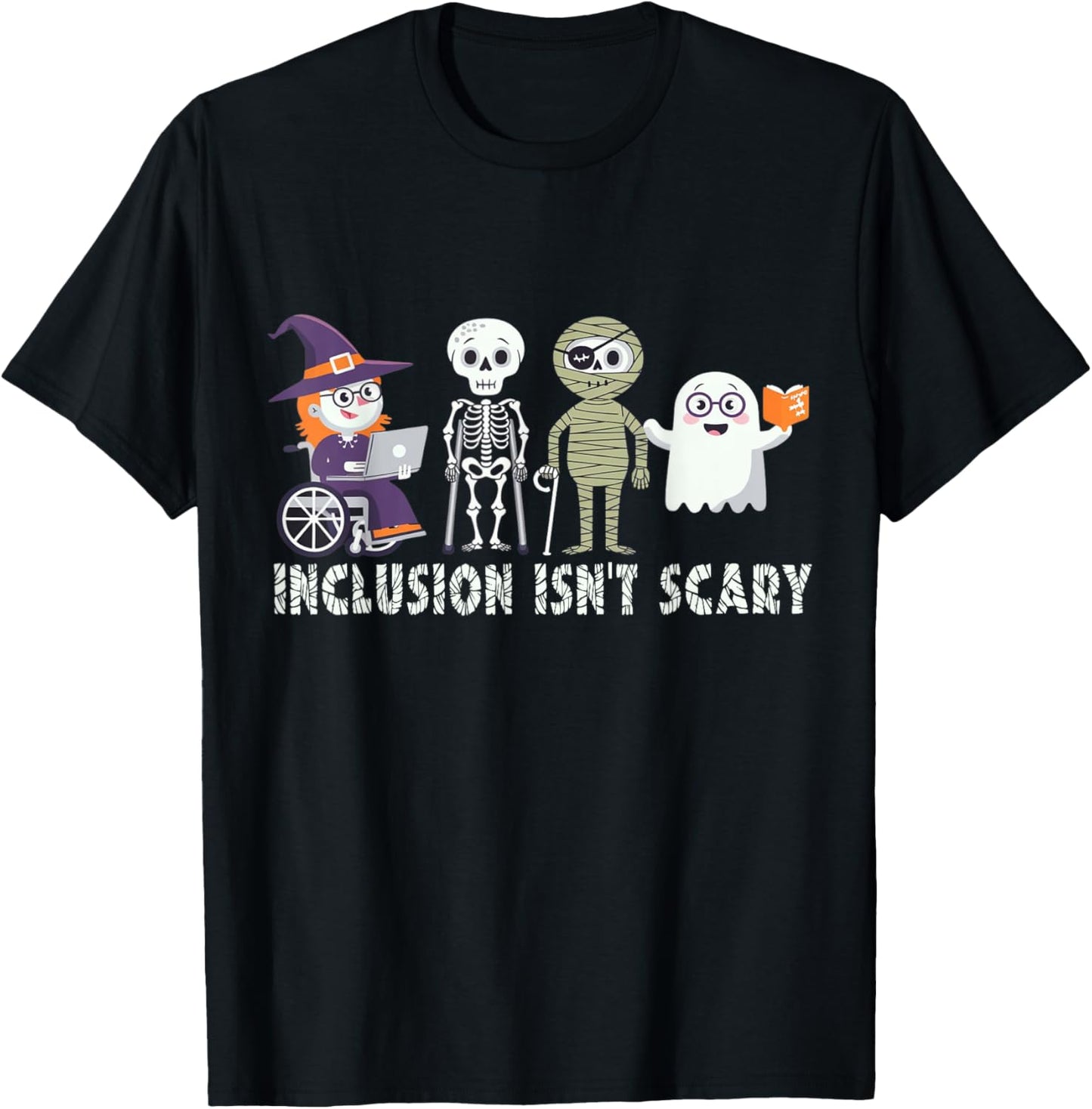 Inclusion Isn't Scary Mummy Boo Ghost Halloween T-Shirt - T-Shirt | Black