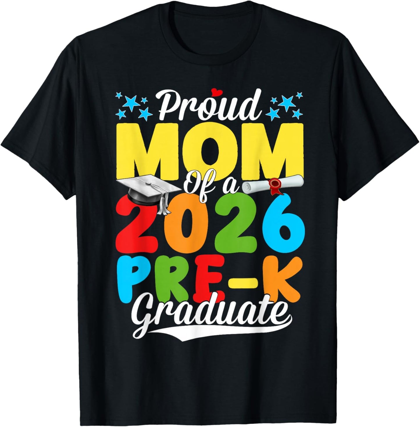 Funny Proud Mom of A Class of 2026 Pre-K Graduate Mother T-Shirt - T-Shirt | Black