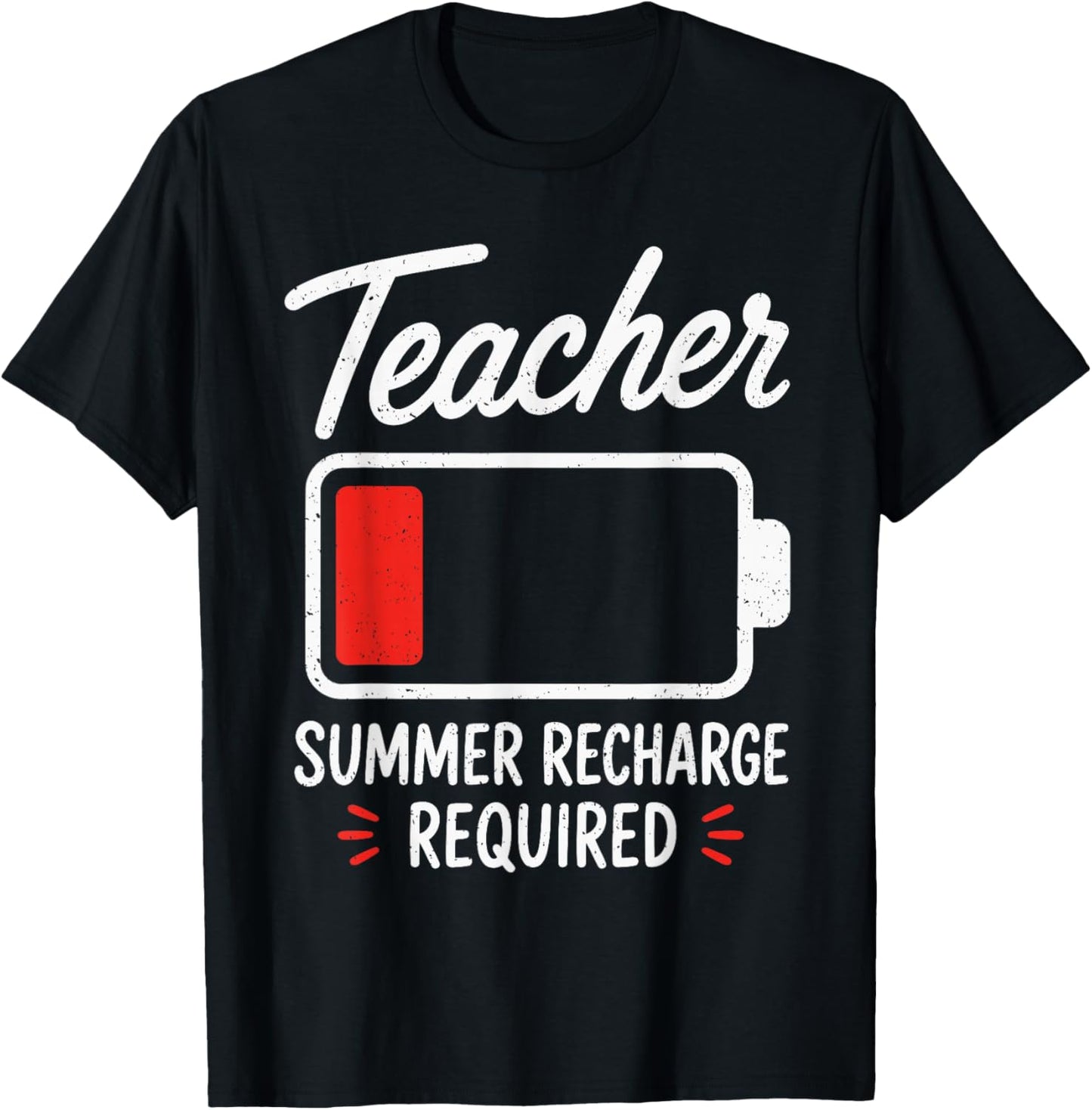 End of Year Teacher Summer Recharge Required Last Day School T-Shirt - T-Shirt | Black