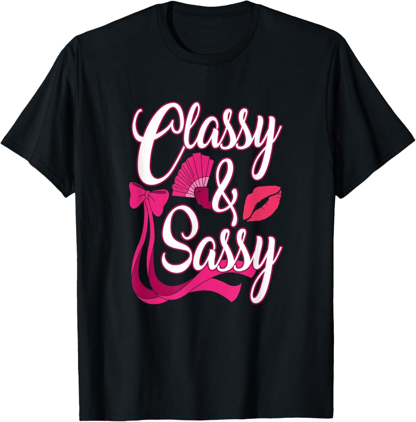 Classy & Sassy T-Shirt - T-Shirt | Black