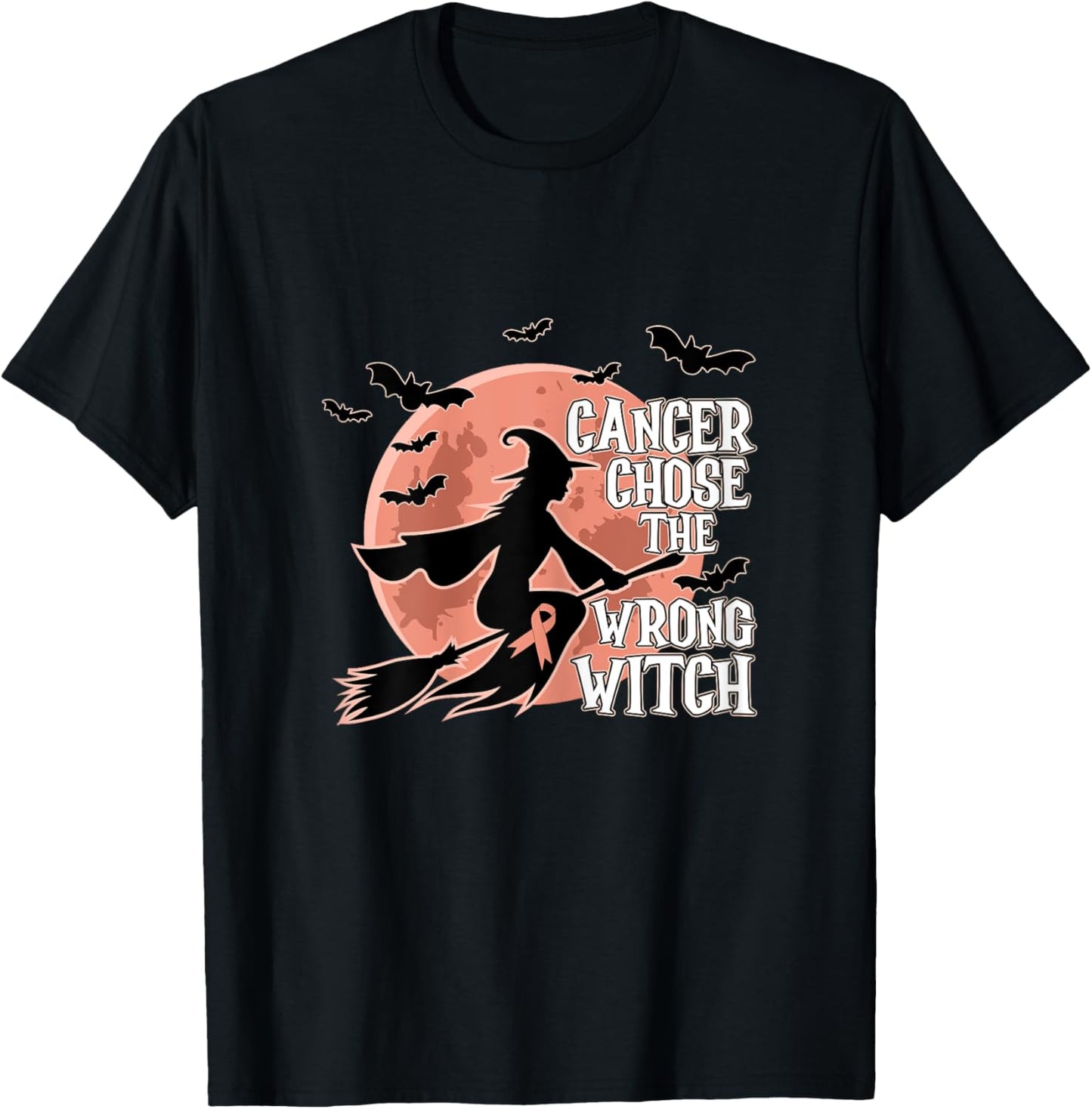 Cancer Chose The Wrong Witch Endometrial Cancer Halloween T-Shirt - T-Shirt | Black