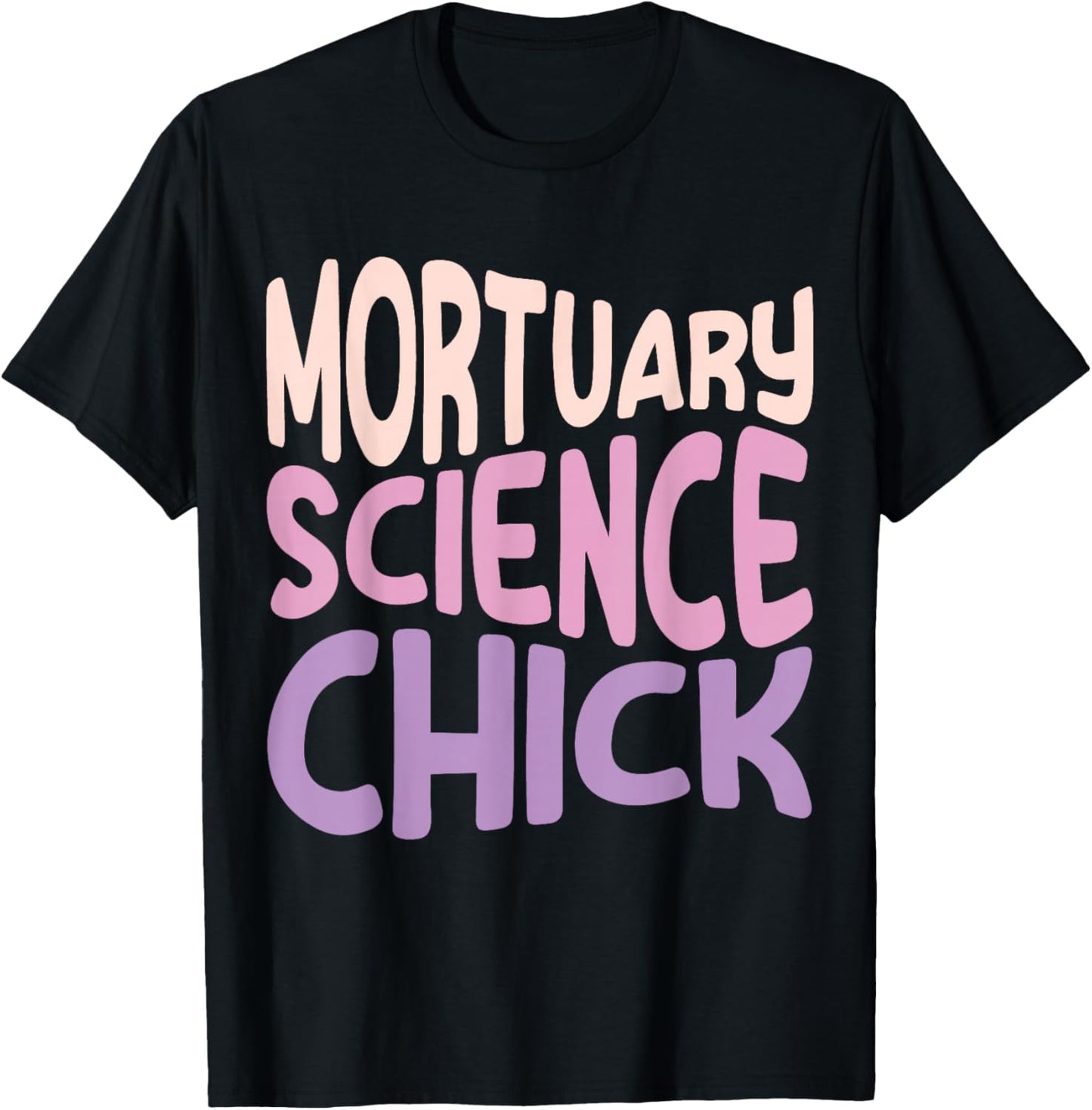 Mortuary Science Major Student Graduation 2024 Mortician Her T-Shirt - T-Shirt | Black