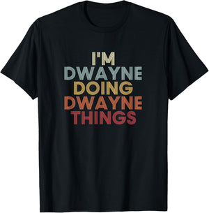 Dwayne Name Dwayne Personalized Name First Given T-Shirt - T-Shirt | Black