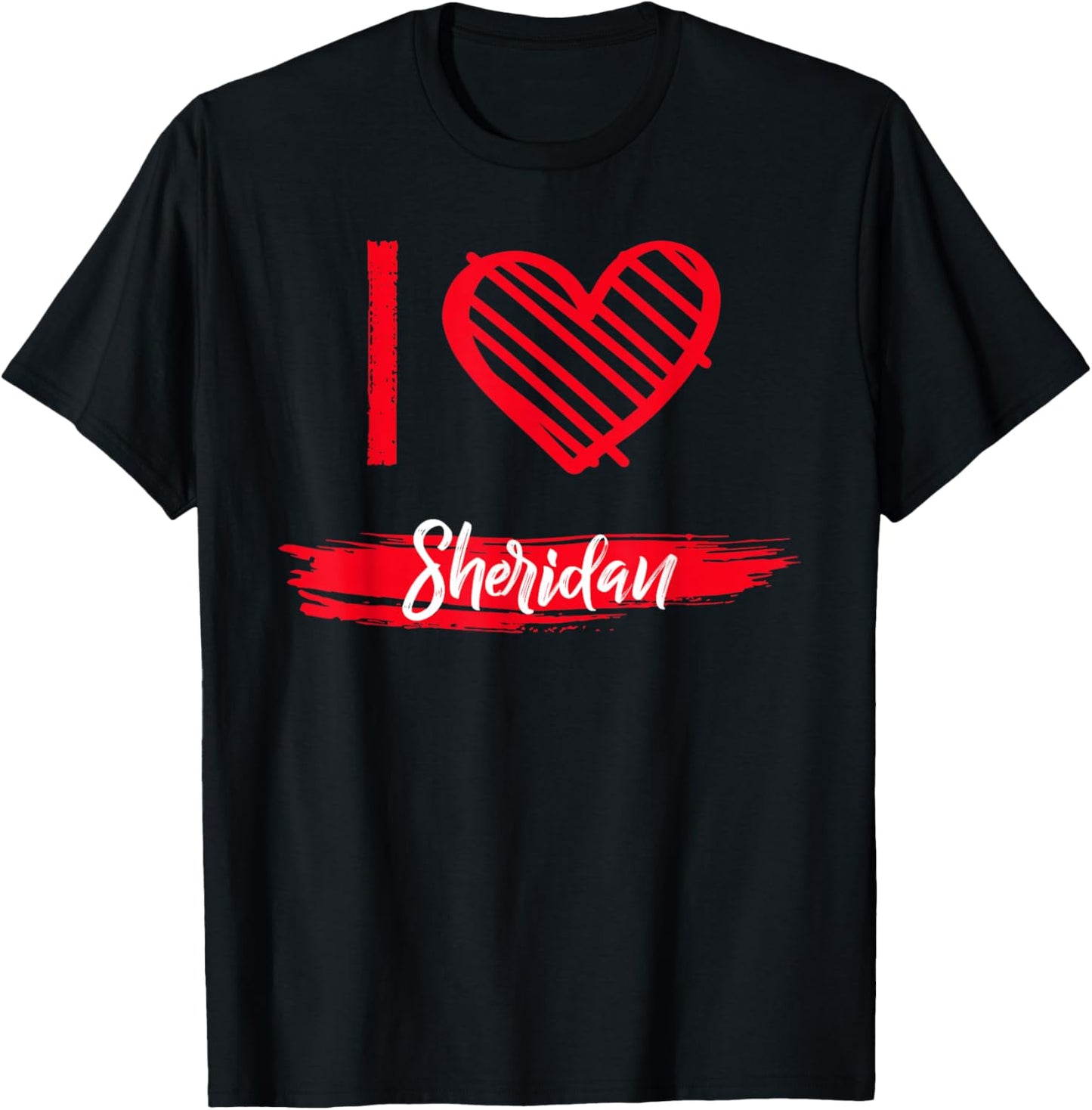 I Love Sheridan County I Heart Sheridan T-Shirt - T-Shirt | Black