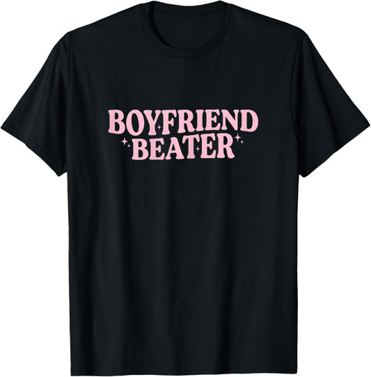 Boyfriend Beater Lustig für Freundin T-Shirt - T-Shirt | Black