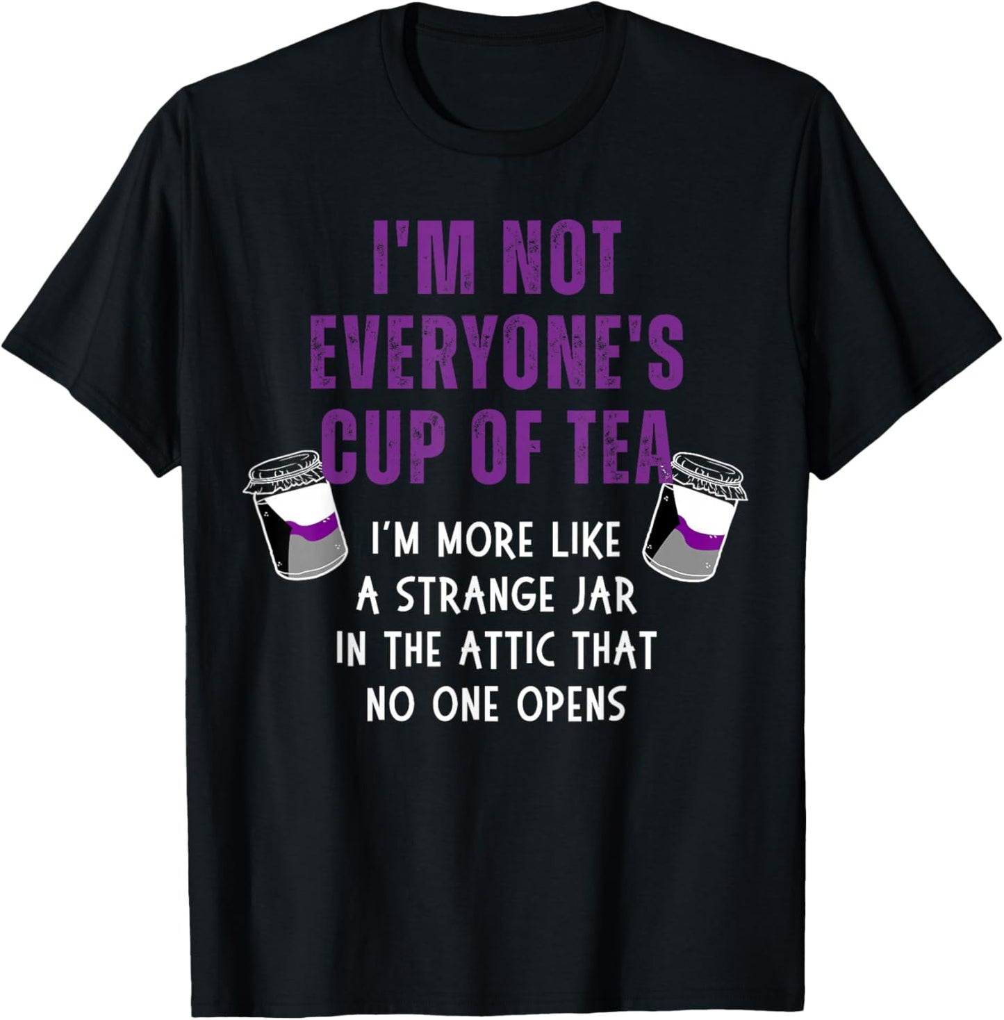 Not Everyone's Cup Tea Strange Jar Pride Demisexual LGBTQ T-Shirt - T-Shirt | Black