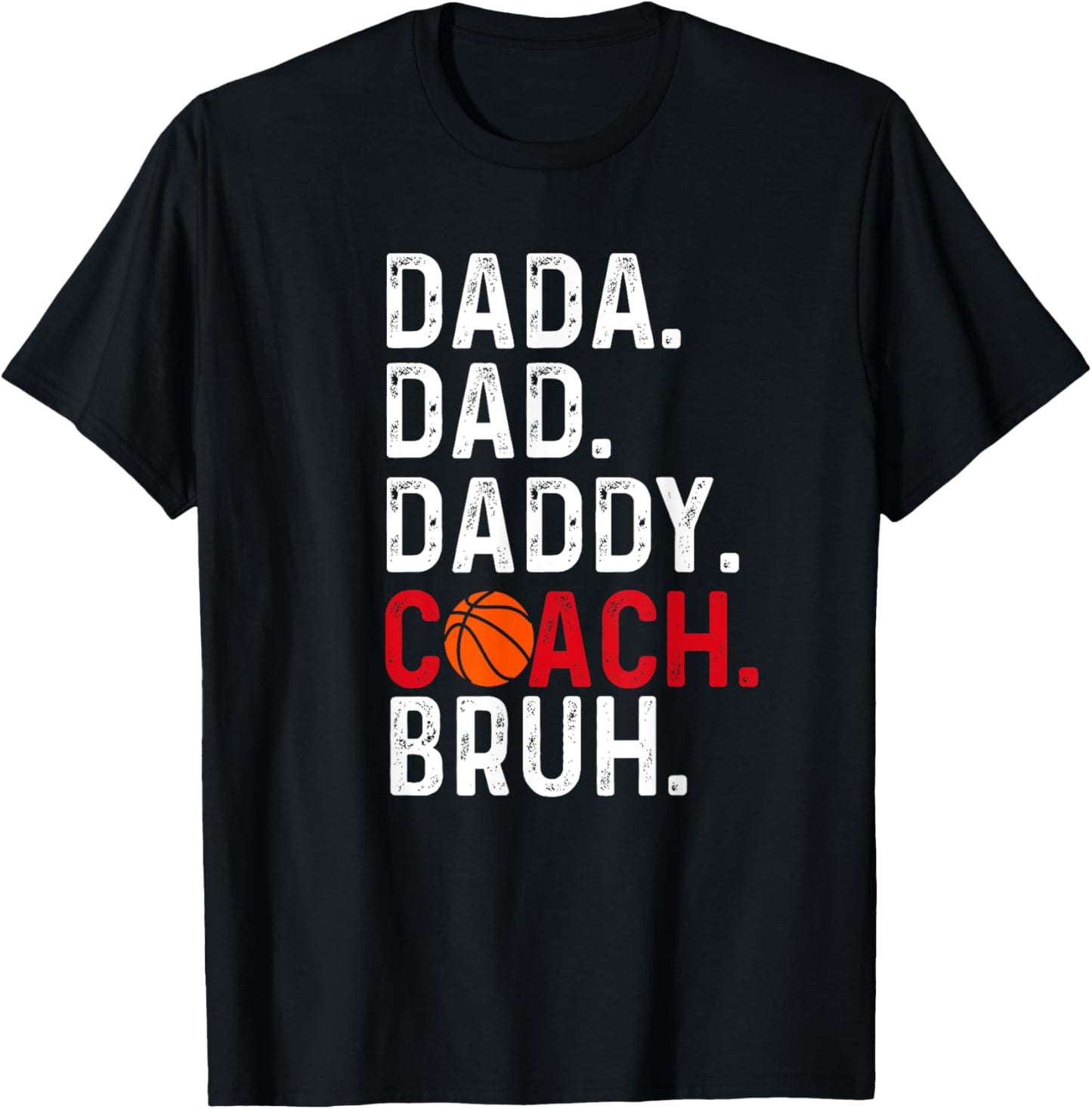 Dada Daddy Dad Coach Bruh Basketball lover, Father's day T-Shirt - T-Shirt | Black