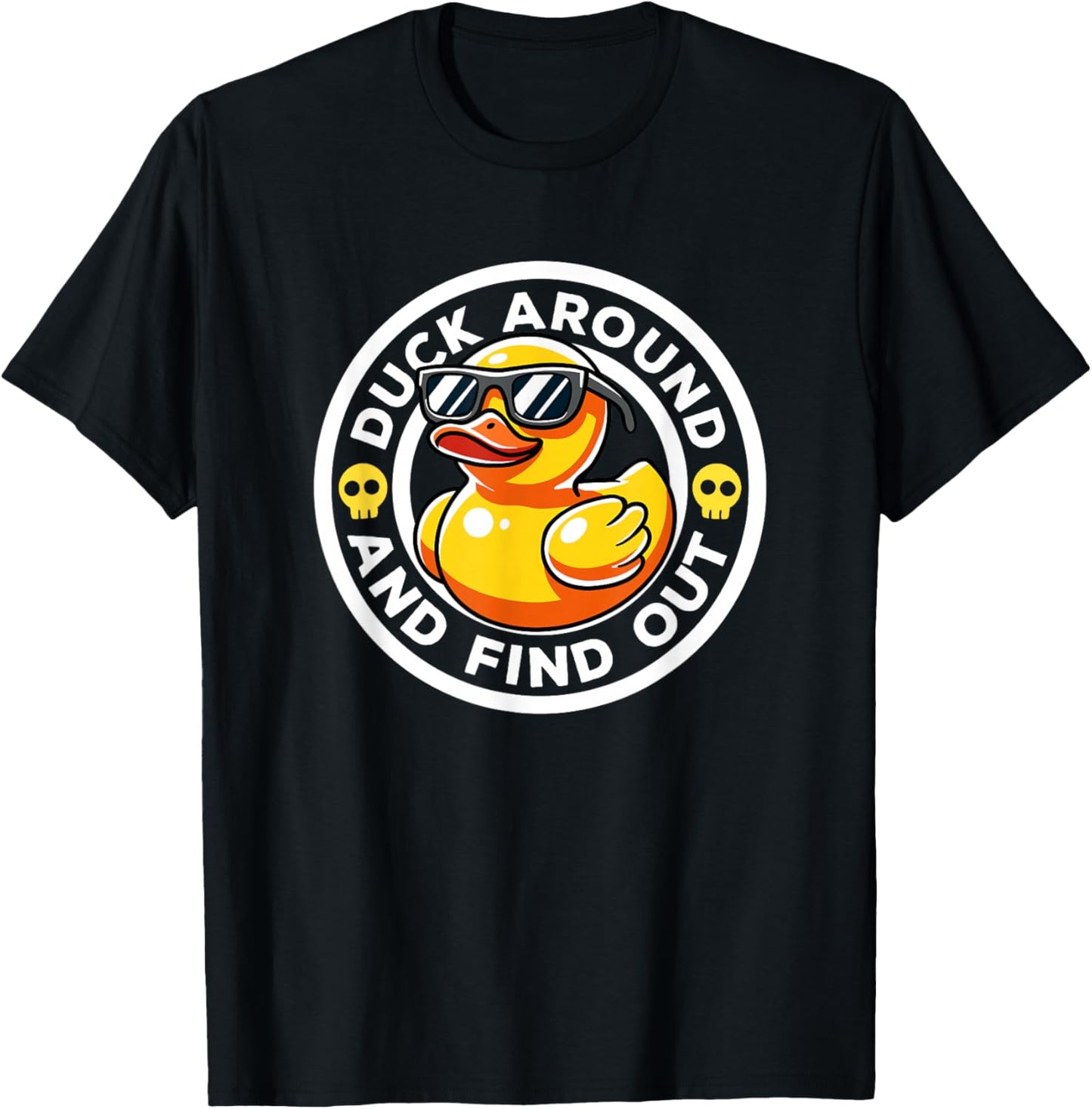 Duck Around And Find Out I Love Duck Lover Funny Rubber Duck T-Shirt - T-Shirt | Black