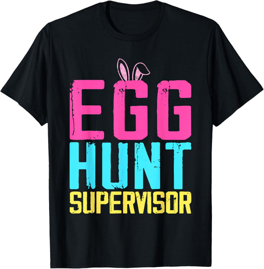 Easter egg hunt supervisor funny mom dad men women kids T-Shirt - T-Shirt | Black