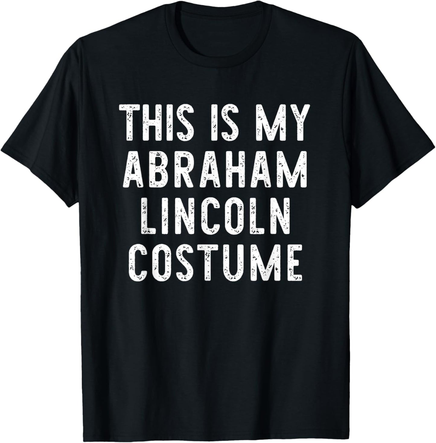 This is My Abraham Abe Lincoln Costume Halloween Simple Kids T-Shirt - T-Shirt | Black
