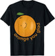 Orange You Glad? T-Shirt - T-Shirt | Black