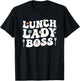 Lunch Lady Boss Food Servers School Cafeteria Worker Women T-Shirt - T-Shirt | Black