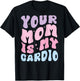 Your Mom Is My Cardio (On Back) Mother's Day For T-Shirt - T-Shirt | Black