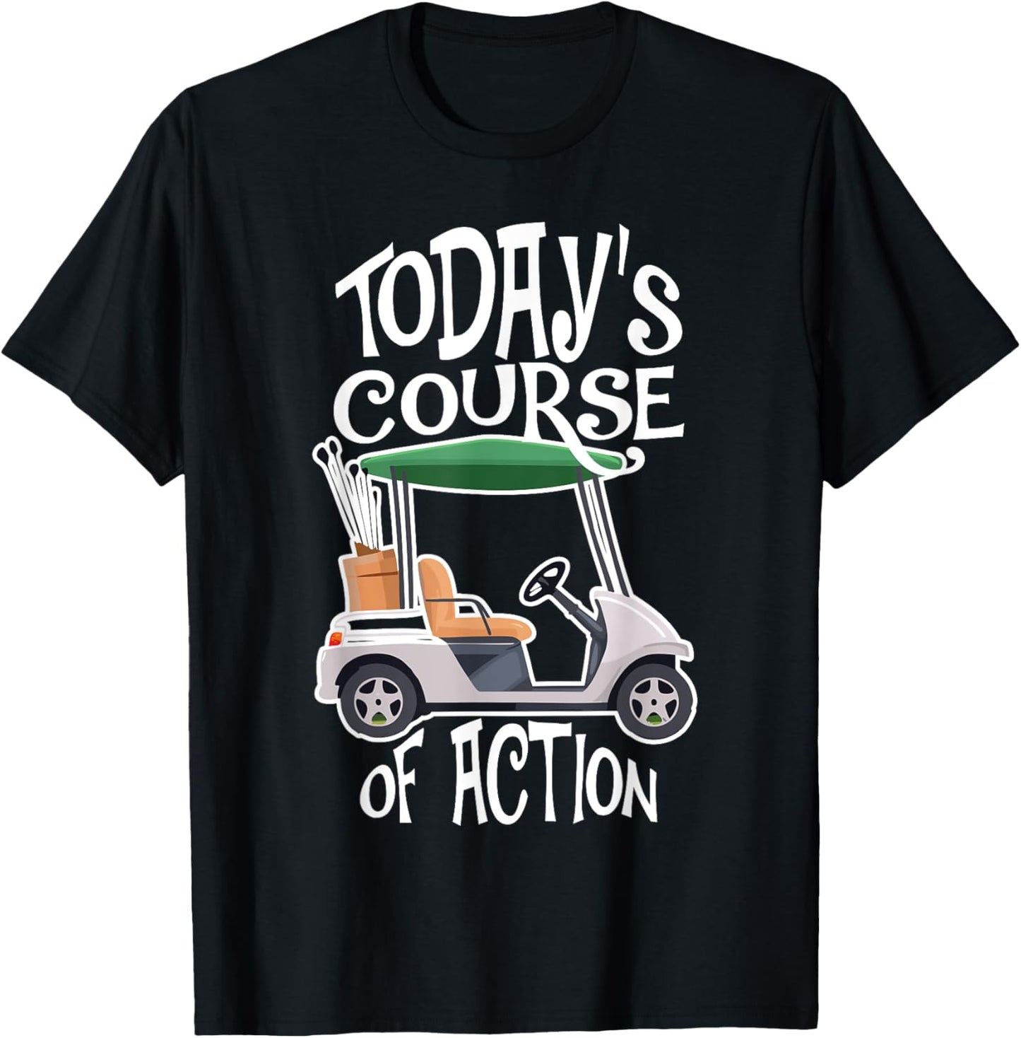 Golf Course Golf Cart Life Golfer Retired Retirement T-Shirt - T-Shirt | Black