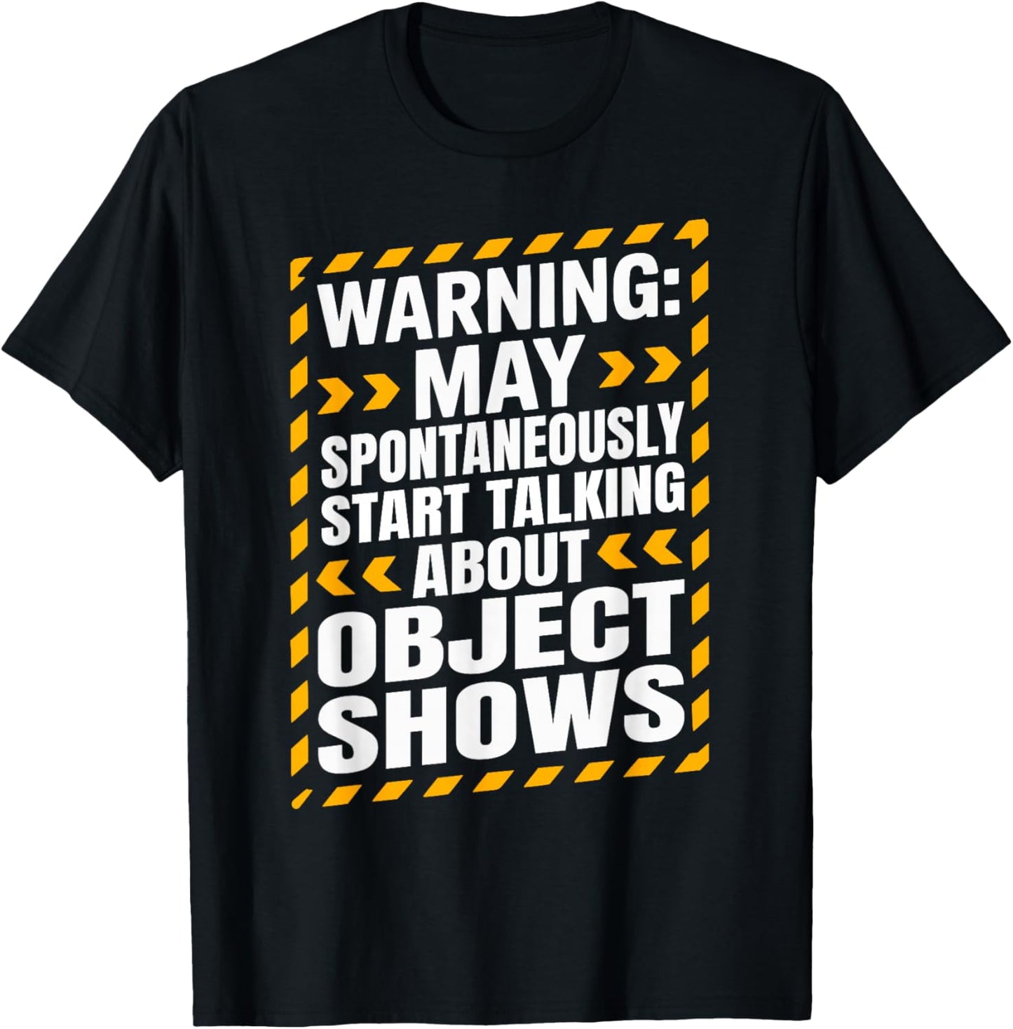 Object Show Funny Talking About Object Shows Kids Boys Girls T-Shirt - T-Shirt | Black