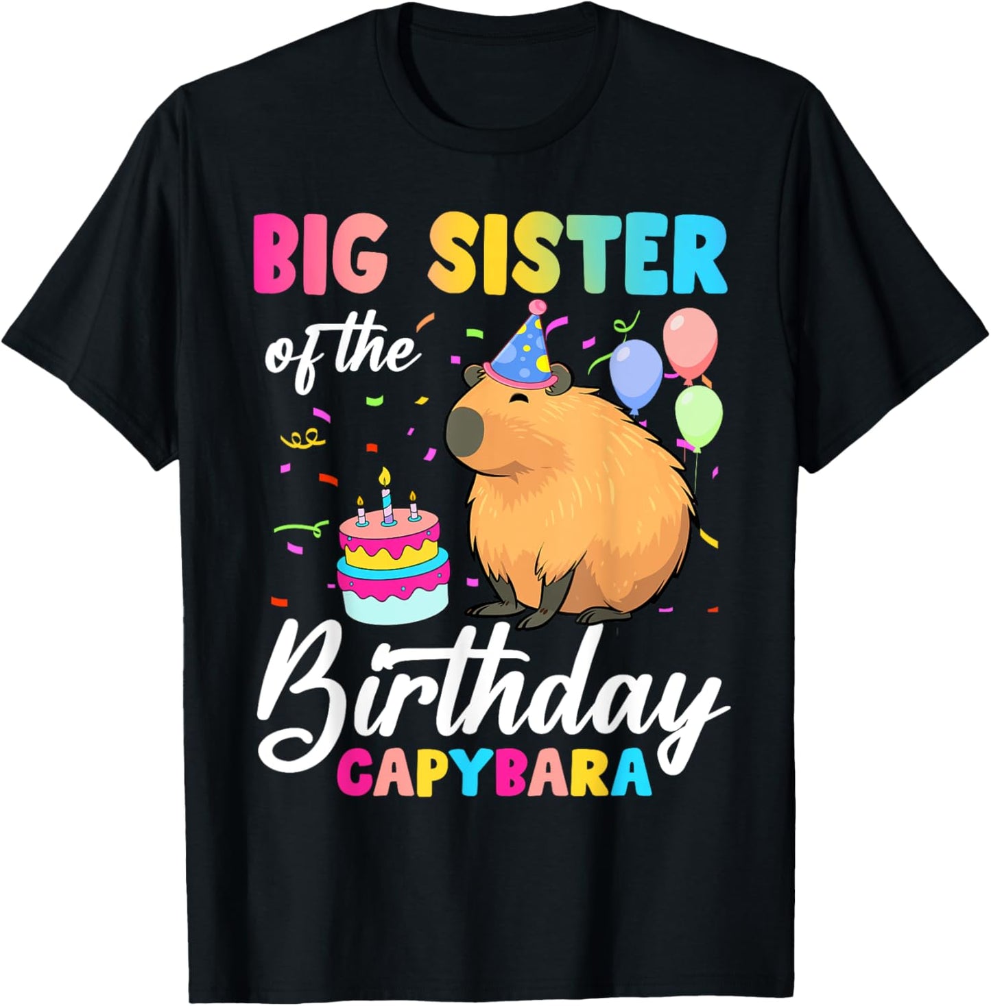 Big Sister Of The Birthday Capybara Girl Bday Party Family T-Shirt - T-Shirt | Black