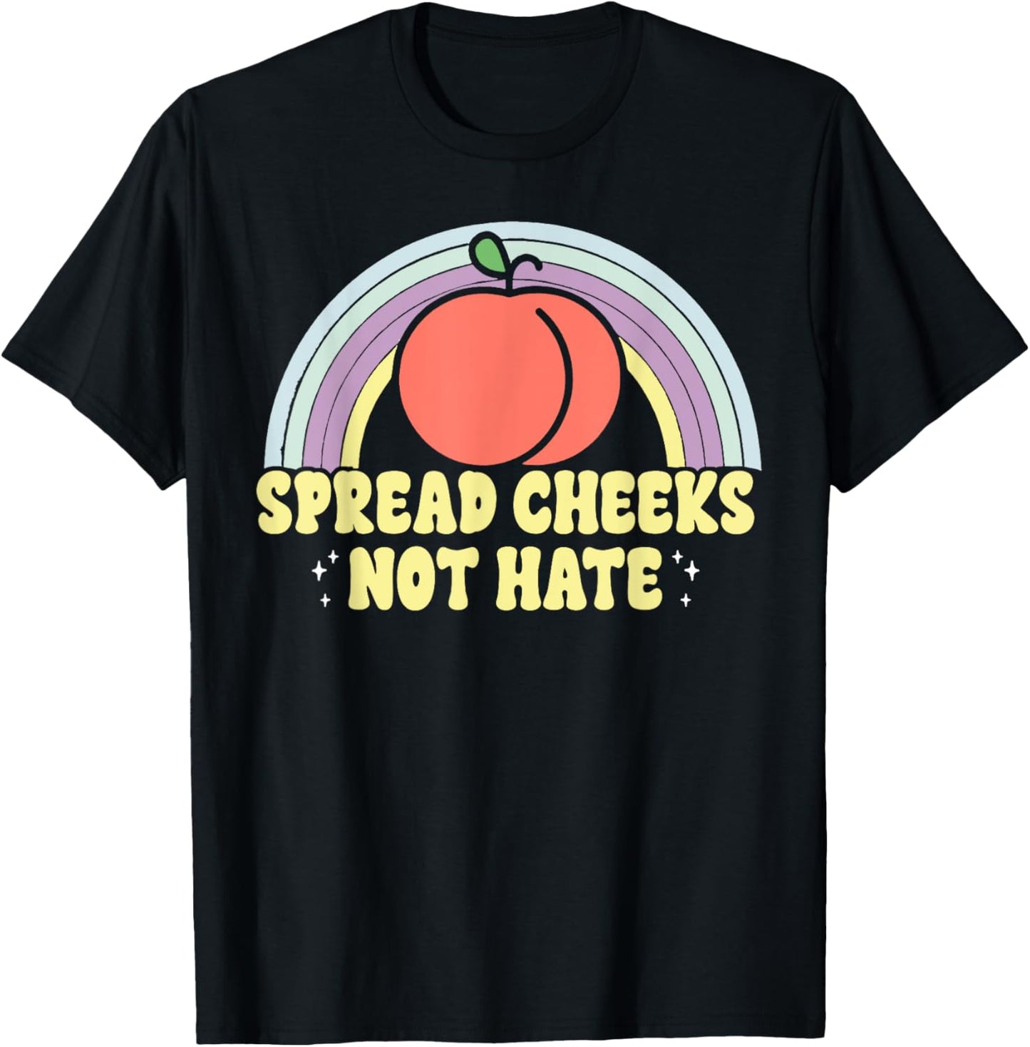Spread Cheeks Not Hate Funny Workout Fitness T-Shirt - T-Shirt | Black