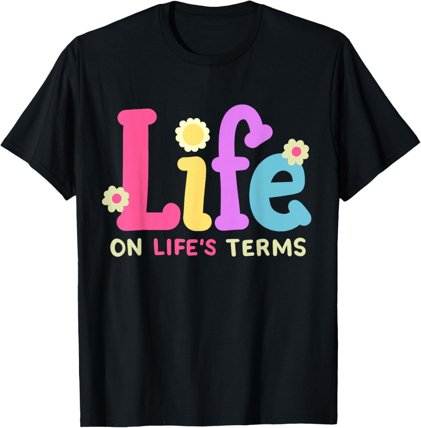 Life On Life's Terms Sobriety Anniversary AA NA Sober Women T-Shirt - T-Shirt | Black