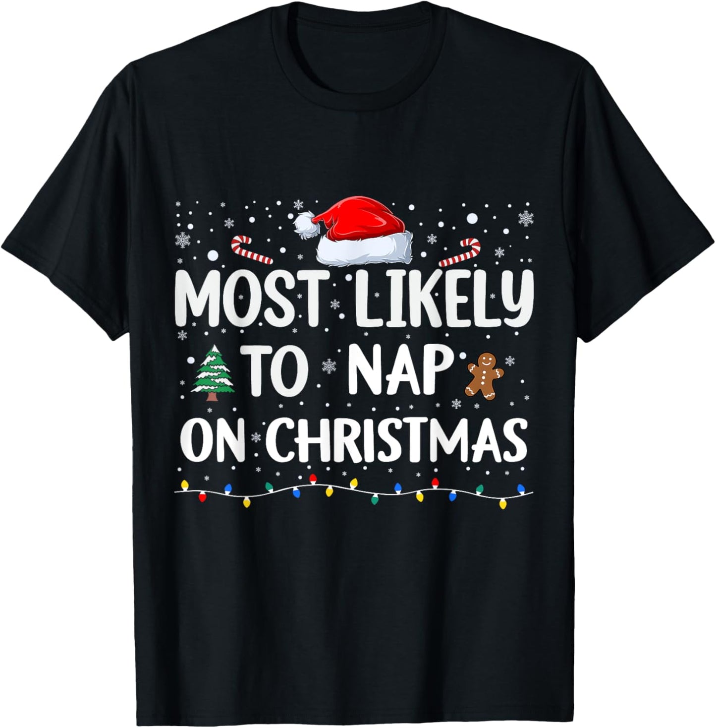 Most Likely To Nap On Christmas Family Christmas Funny T-Shirt - T-Shirt | Black