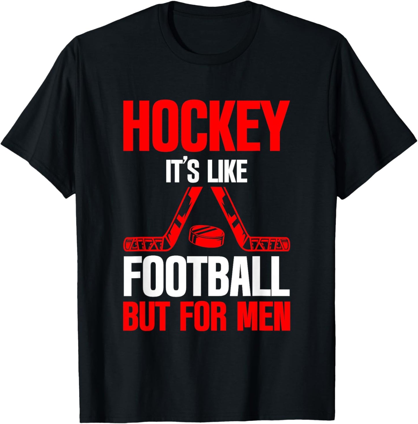 Hockey It's Like Football But Ice Sport T-Shirt - T-Shirt | Black
