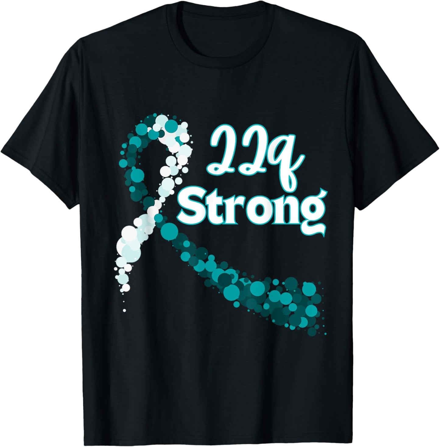 22q Strong Awareness - DiGeorge Syndrome T-Shirt - T-Shirt | Black
